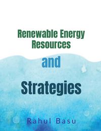 Produktbild: Renewable Energy Resources and Strategies