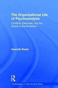 Produktbild: Eisold, K: The Organizational Life of Psychoanalysis