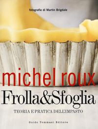 Produktbild: Frolla & sfoglia. Teoria e pratica dell'impasto