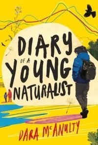Produktbild: Diary Of a Young Naturalist: Winner Of The 2020 Wainwright Prize For Nature Writing