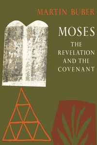 Bild vom Artikel Moses: The Revelation and the Covenant vom Autor Martin Buber