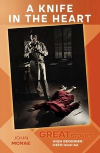 Produktbild: A Knife in the Heart (Great Stories: High Beginner)
