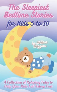 Produktbild: The Sleepiest Bedtime Stories for Kids 5 to 10