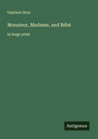 Produktbild: Monsieur, Madame, and B&eacute;b&eacute;