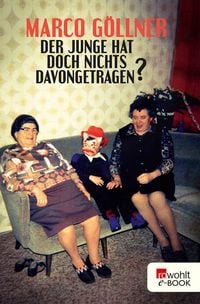 Produktbild: Der Junge hat doch nichts davongetragen?