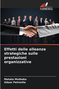 Produktbild: Effetti delle alleanze strategiche sulle prestazioni organizzative