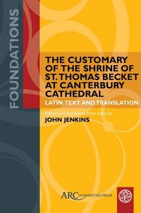 Produktbild: The Customary of the Shrine of St. Thomas Becket at Canterbury Cathedral