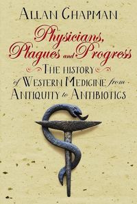 Produktbild: Physicians, Plagues and Progress