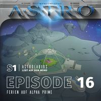 Produktbild: ASTRO S1 - Episode 16 - Ferien auf Alpha Prime