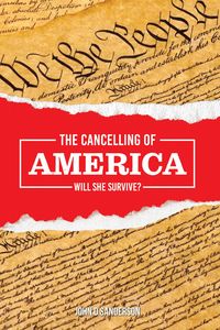 Produktbild: The Cancelling of America: Will She Survive?