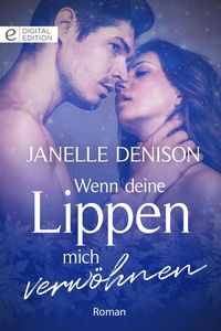Produktbild: Wenn deine Lippen mich verw&ouml;hnen