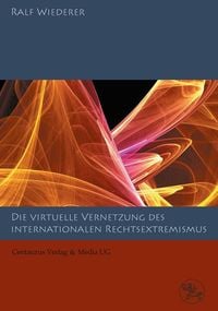 Produktbild: Zur virtuellen Vernetzung des internationalen Rechtsextremismus