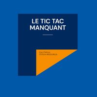 Produktbild: Le tic tac manquant