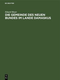 Produktbild: Die Gemeinde des Neuen Bundes im Lande Damaskus