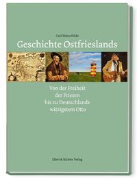 Bild vom Artikel Geschichte Ostfrieslands vom Autor Carl-Heinz Dirks