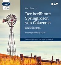 Produktbild: Der ber&uuml;hmte Springfrosch von Calaveras. Erz&auml;hlungen