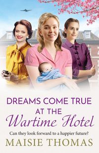 Produktbild: Dreams Come True at the Wartime Hotel