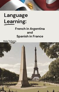 Produktbild: Language Learning: French in Argentina and Spanish in France