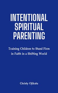 Produktbild: Intentional Spiriitual Parenting