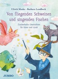 Produktbild: Von fliegenden Schweinen und singenden Fischen