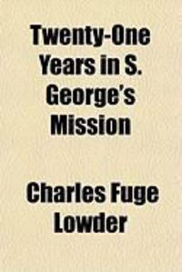 Produktbild: Twenty-One Years in S. George's Mission