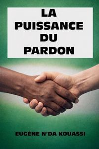 Produktbild: La puissance du pardon
