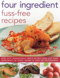 Produktbild: Four Ingredient Fuss-free Recipes