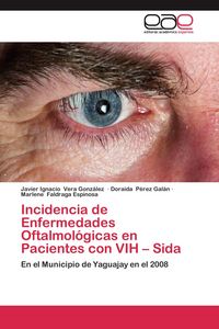 Produktbild: Incidencia de Enfermedades Oftalmol&oacute;gicas en Pacientes con VIH - Sida