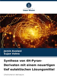 Produktbild: Synthese von 4H-Pyran-Derivaten mit einem neuartigen tief eutektischen L&ouml;sungsmittel