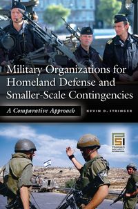 Produktbild: Military Organizations for Homeland Defense and Smaller-Scale Contingencies