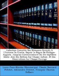 Produktbild: Monmerqu&eacute;, L: Collection Compl&egrave;te Des M&eacute;moires Relatifs &Agrave; L'