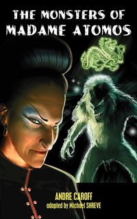 Produktbild: The Monsters of Madame Atomos