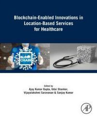 Produktbild: Blockchain-Enabled Innovations in Location-Based Services for Healthcare