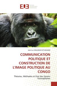 Produktbild: Communication Politique Et Construction De L'image Politique Au Congo