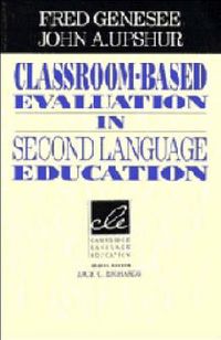 Produktbild: Genesee, F: Classroom-Based Evaluation in Second Language Ed