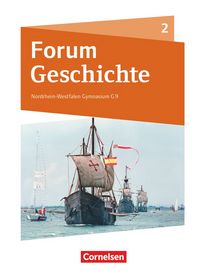 Produktbild: Forum Geschichte Band 2 - Gymnasium Nordrhein-Westfalen - Sch&uuml;lerbuch