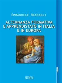 Produktbild: Alternanza formativa e apprendistato in Italia e in Europa