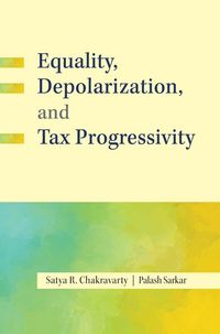 Produktbild: Equality, Depolarization, and Tax Progressivity