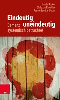 Produktbild: Eindeutig uneindeutig - Demenz systemisch betrachtet