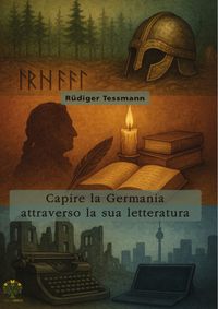 Produktbild: Capire la Germania attraverso la sua letteratura