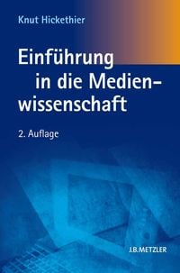 Produktbild: Einf&uuml;hrung in die Medienwissenschaft