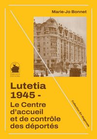 Produktbild: Lutetia 1945 centre d'accueil e