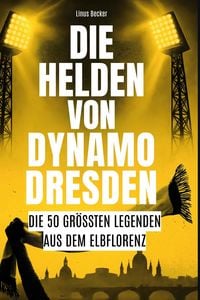 Produktbild: Die Helden von Dynamo Dresden