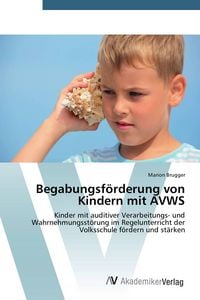 Produktbild: Begabungsf&ouml;rderung von Kindern mit AVWS
