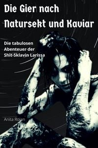 Produktbild: Die Gier nach Natursekt und Kaviar