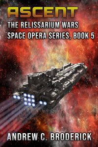 Produktbild: Ascent: The Relissarium Wars Space Opera Series, Book 5