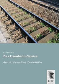 Produktbild: Das Eisenbahn-Geleise