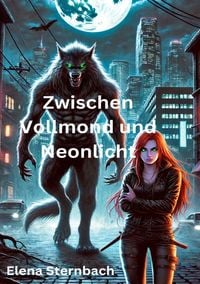 Produktbild: Zwischen Vollmond und Neonlicht