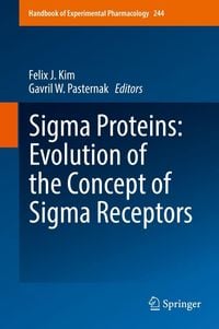 Produktbild: Sigma Proteins: Evolution of the Concept of Sigma Receptors