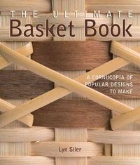 Produktbild: The Ultimate Basket Book: A Cornucopia of Popular Designs to Make